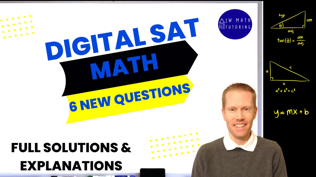 Digital SAT Math 6 New Bluebook App Questions (July 2024)-Full Solutions & Explanations