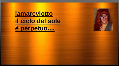 IL CICLO DE SOLE E' PERPETUO