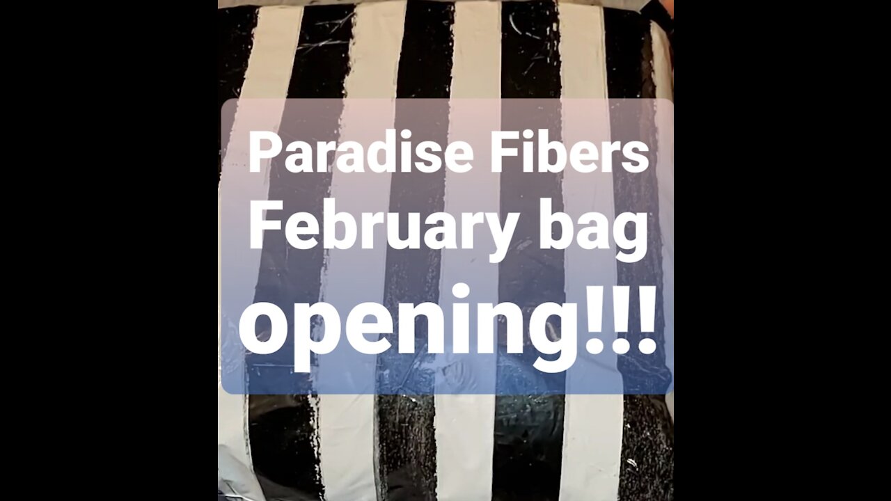 Unboxing/revealing Paradise Fibers February Bag