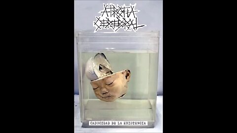 ATROFIA CEREBRAL – ‘APOGEO DE LA MUERTE’ (‘CADUCIDAD DE LA EXISTENCIA’ MINI ALBUM)