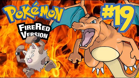 Pokemon Fire Red | Episode 19