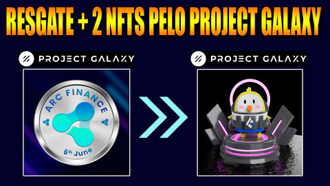 CORRE! RESGATE 2 NFTs do PROJECT GALAXY DA DODOSWAP E Arc Finance