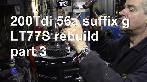 200Tdi 56a suffix g LT77S rebuild part 3