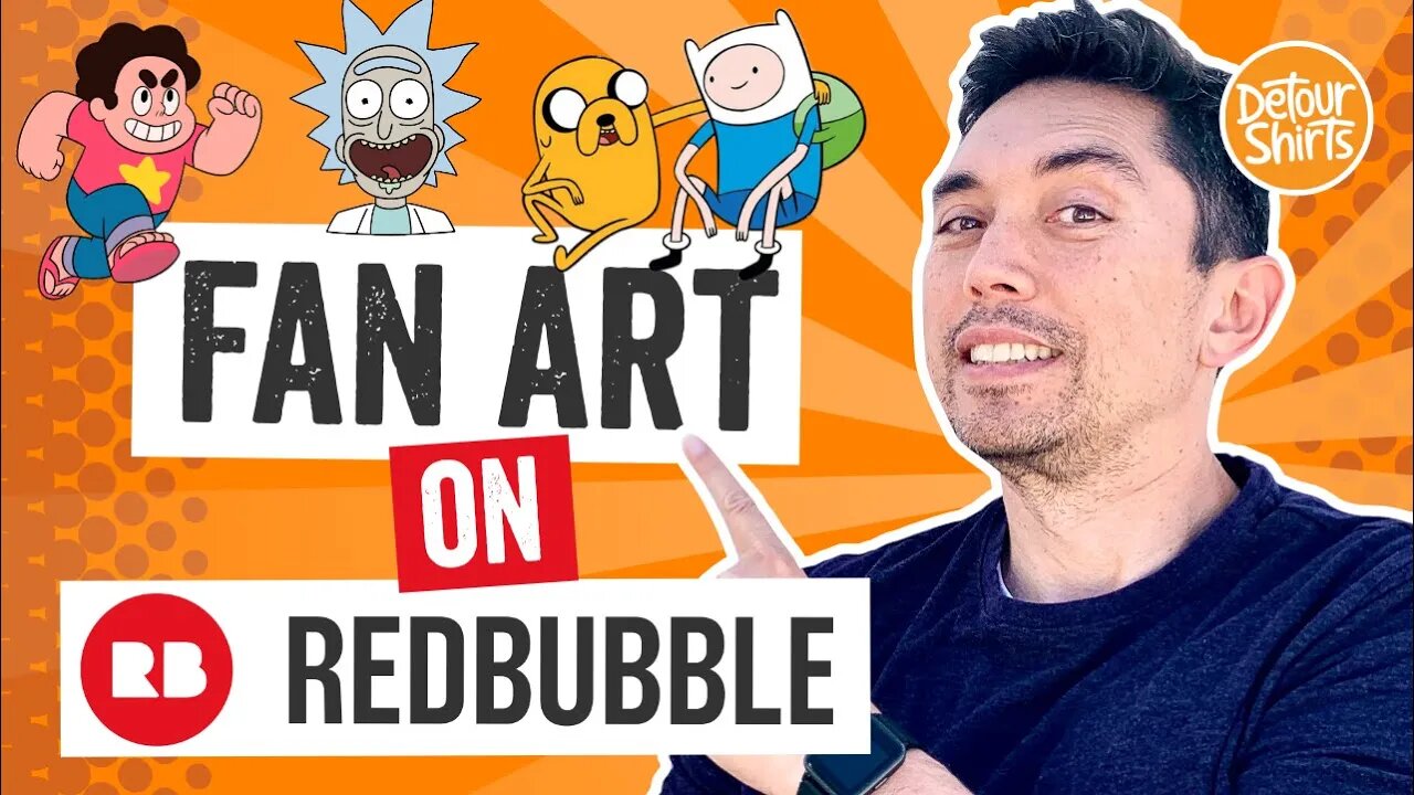 RedBubble FanArt Program! Selling Fan Art the LEGAL way. Adventure Time, Rick & Morty, etc.