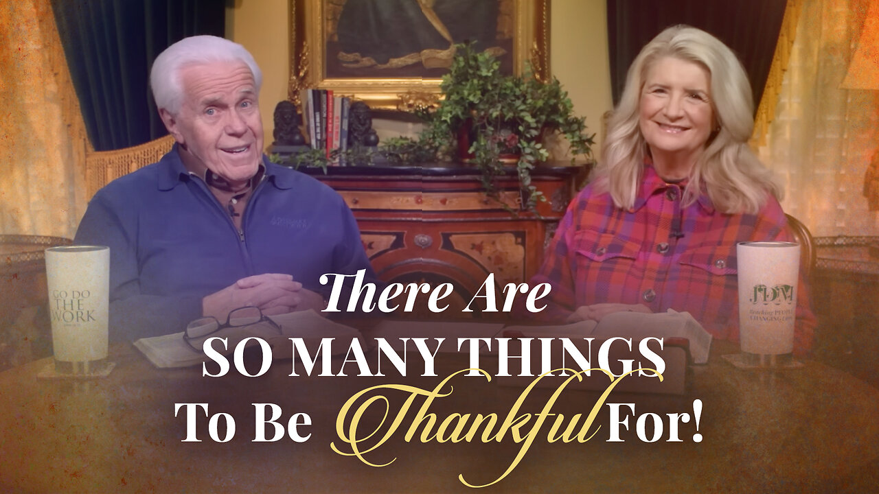 There Are So Many Things To Be Thankful For