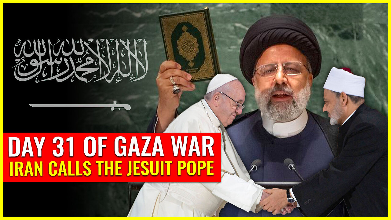 DAY 31 OF GAZA WAR: IRAN CALLS THE JESUIT POPE AT THE VATICAN