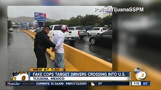 Fake police officers targeting drivers crossing into the US