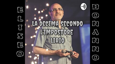 LA DECIMA SECONDO L'IMPOSTORE E PLAGIATORE DI MENTI DELIRIO PORRELLO.