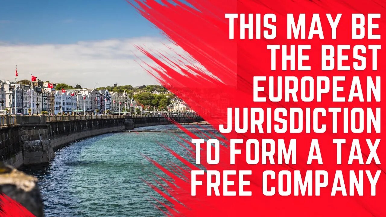 This May be The Best European Jurisdiction to Form a Tax Free Company