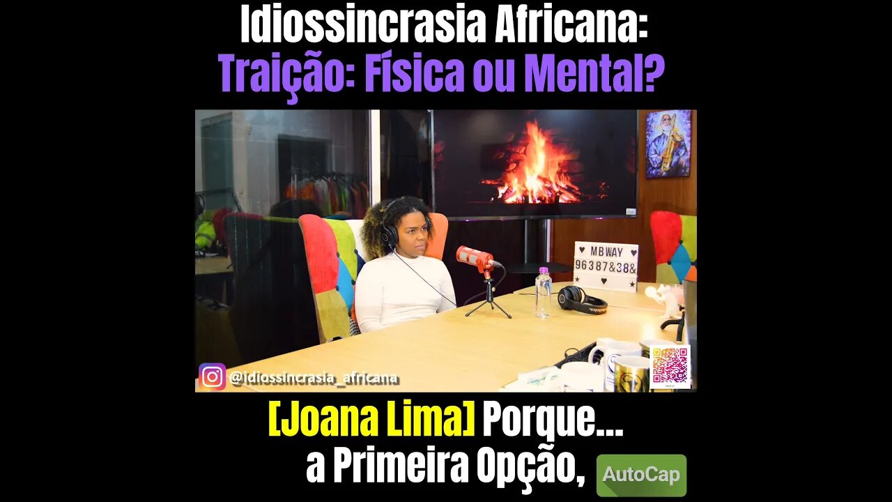 Idiossincrasia Africana EP.83 - Traição: Física ou Mental? (Part. @joaninhaa__amil)