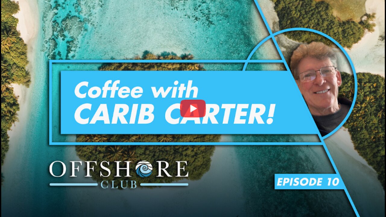 The Choices YOU Have When Deciding HOW to Live Offshore in Paradise Is Astounding! - Offshore Club Podcast