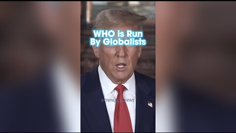 Trump: WHO Works For The Globalists & Chinese Communist Party - 10/17/23