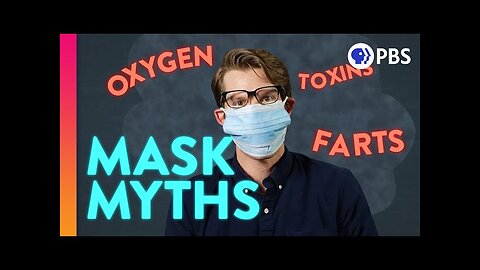 COVID-19 & Mask Myths DEBUNKED!