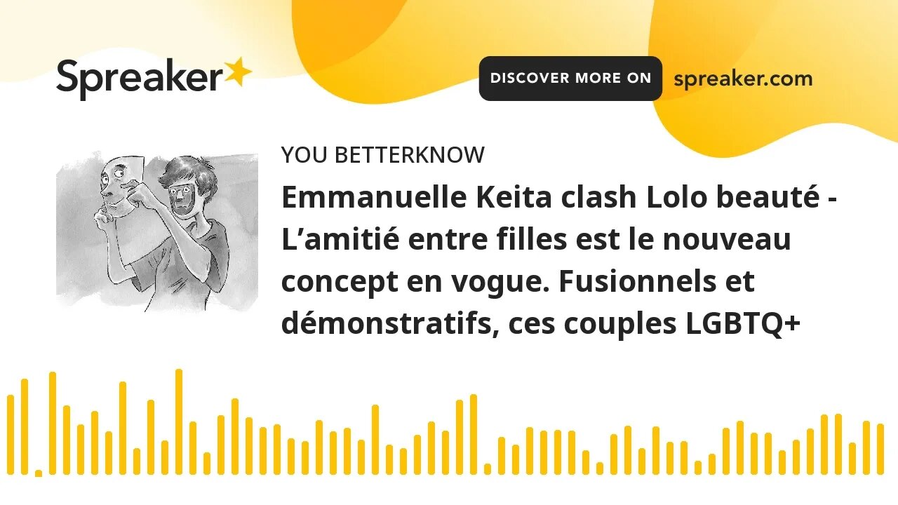 Emmanuelle Keita clash Lolo beauté - L’amitié entre filles est le nouveau concept en vogue. Fusionne