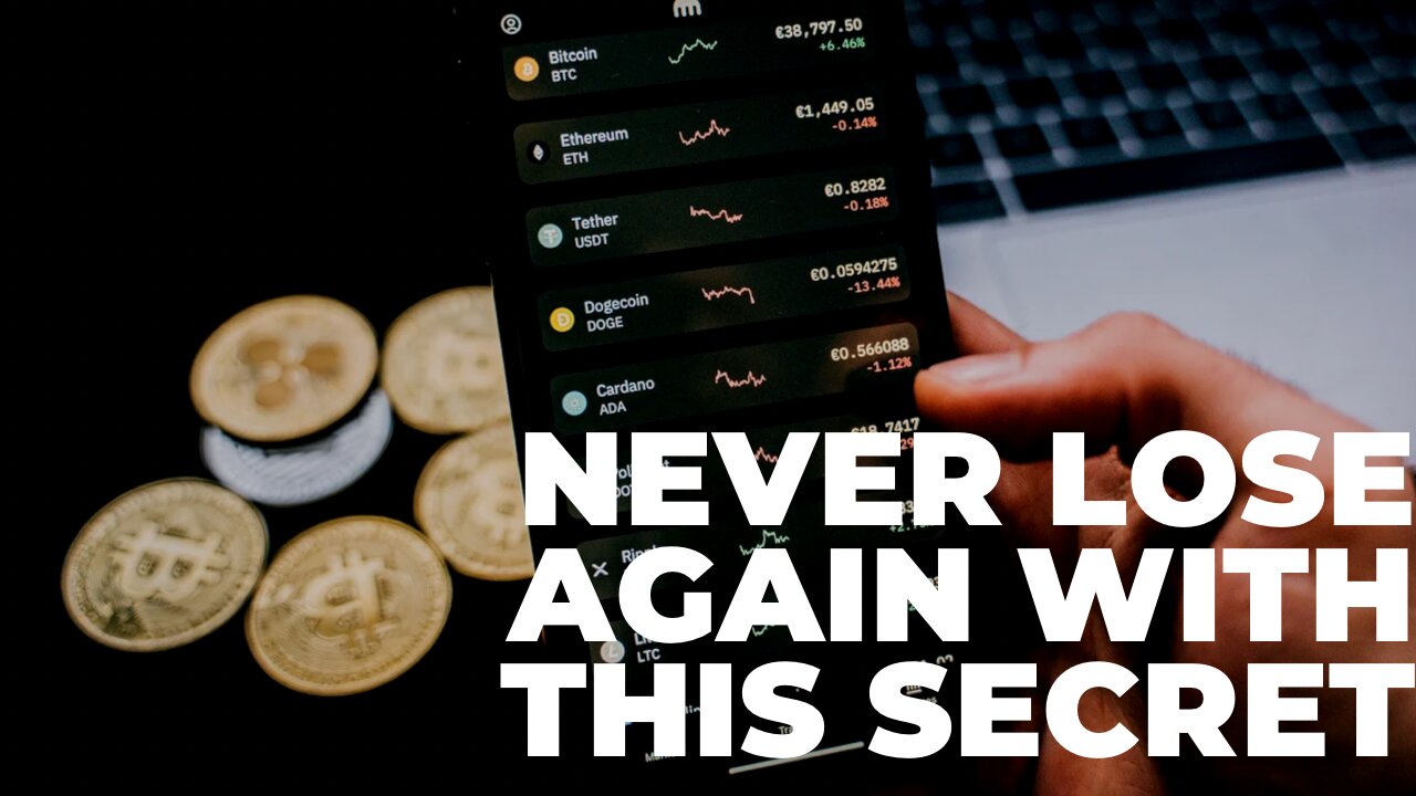 Never LOSS AGAIN WITH this SECRET