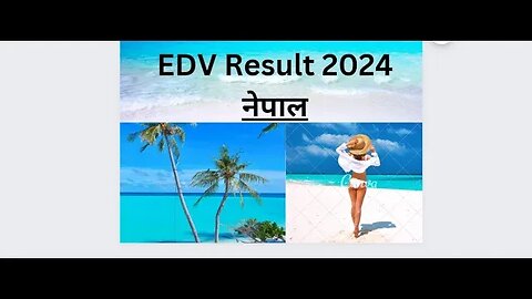 EDV result aayo nepal KO #usa