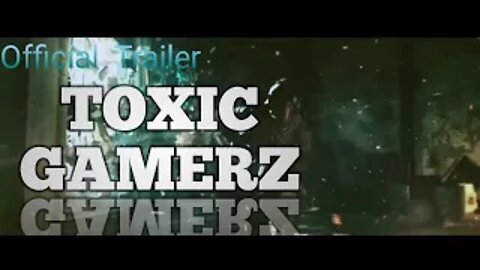 Toxic Gamerz Official Trailer_2021_Shaking_Youtube_Platform