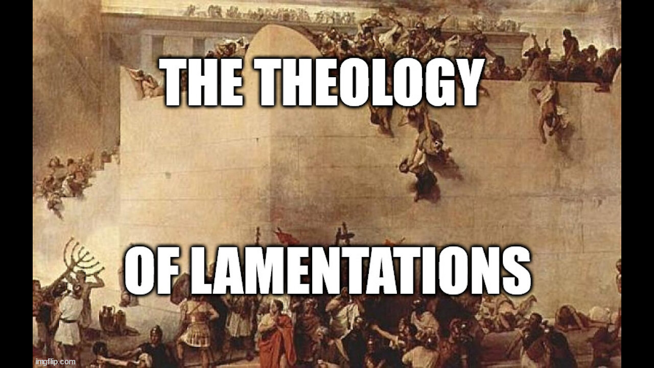 THE THEOLOGY OF THE BOOK OF LAMENTATIONS!