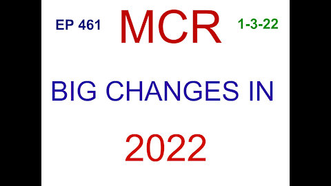 BIG CHANGES COMING IN 2022