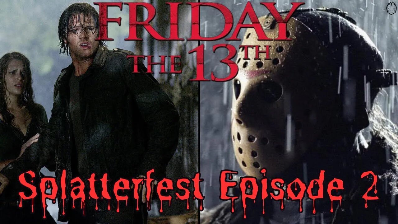 Splatterfest Episode #2 - Friday the 13th (2009) | ⛔⚠️😱🩸