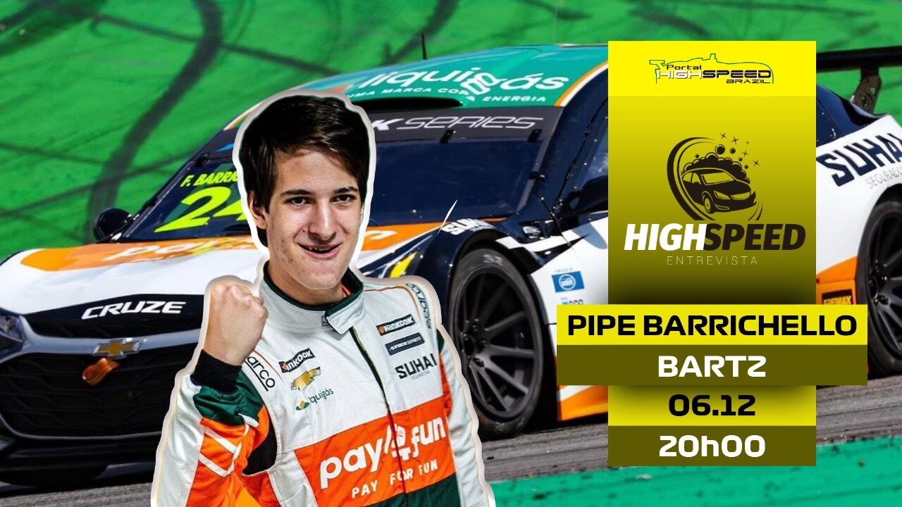 🎤 AO VIVO | PIPE BARRICHELLO BARTZ | PILOTO STOCK SERIES | HIGH SPEED ENTREVISTA