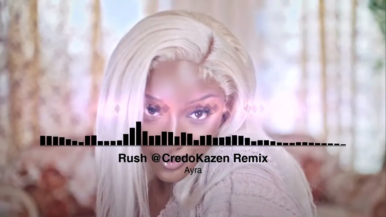 Ayra Starr - Rush @CredoKazen Remix