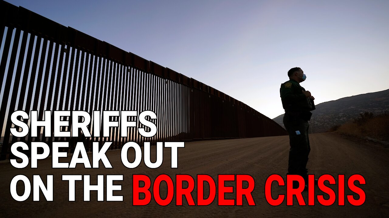 AMERICAS SHERIFFS ARE REVOLTING AGAINST THE OPEN BORDERS BIDEN ADMINISTRATION