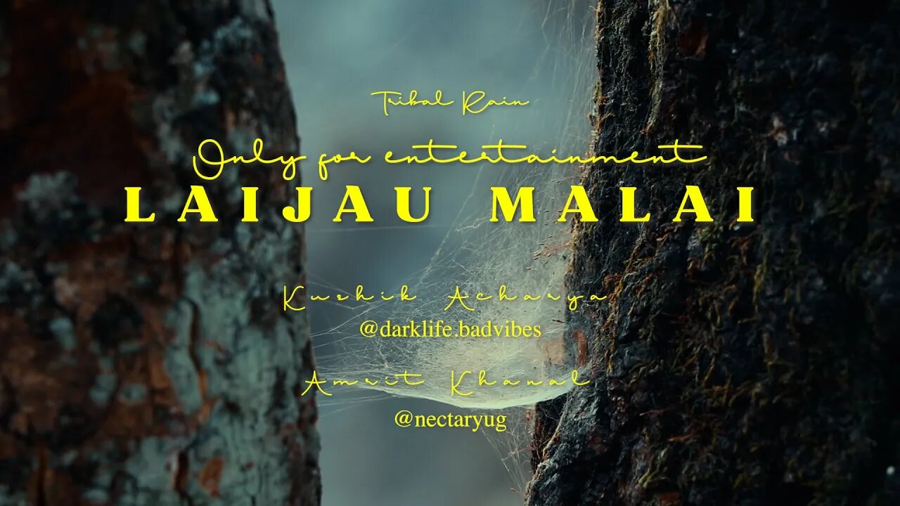 Laijau Malai | Tribal Rain |