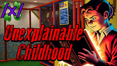 Unexplainable and Mysterious Childhood Stories | 4chan /x/ Paranormal Greentext Stories Thread