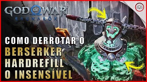 God of war Ragnarok, Como derrotar o Berserker Hardrefill, O Insensível | Super dica