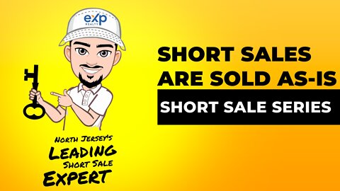 All Short Sales Are Sold As-Is