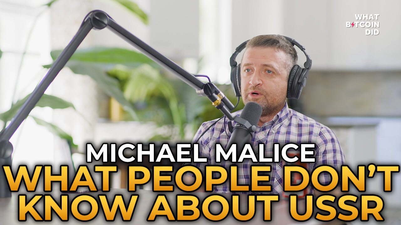 Michael Malice - What People Don’t Know about the Soviet Union