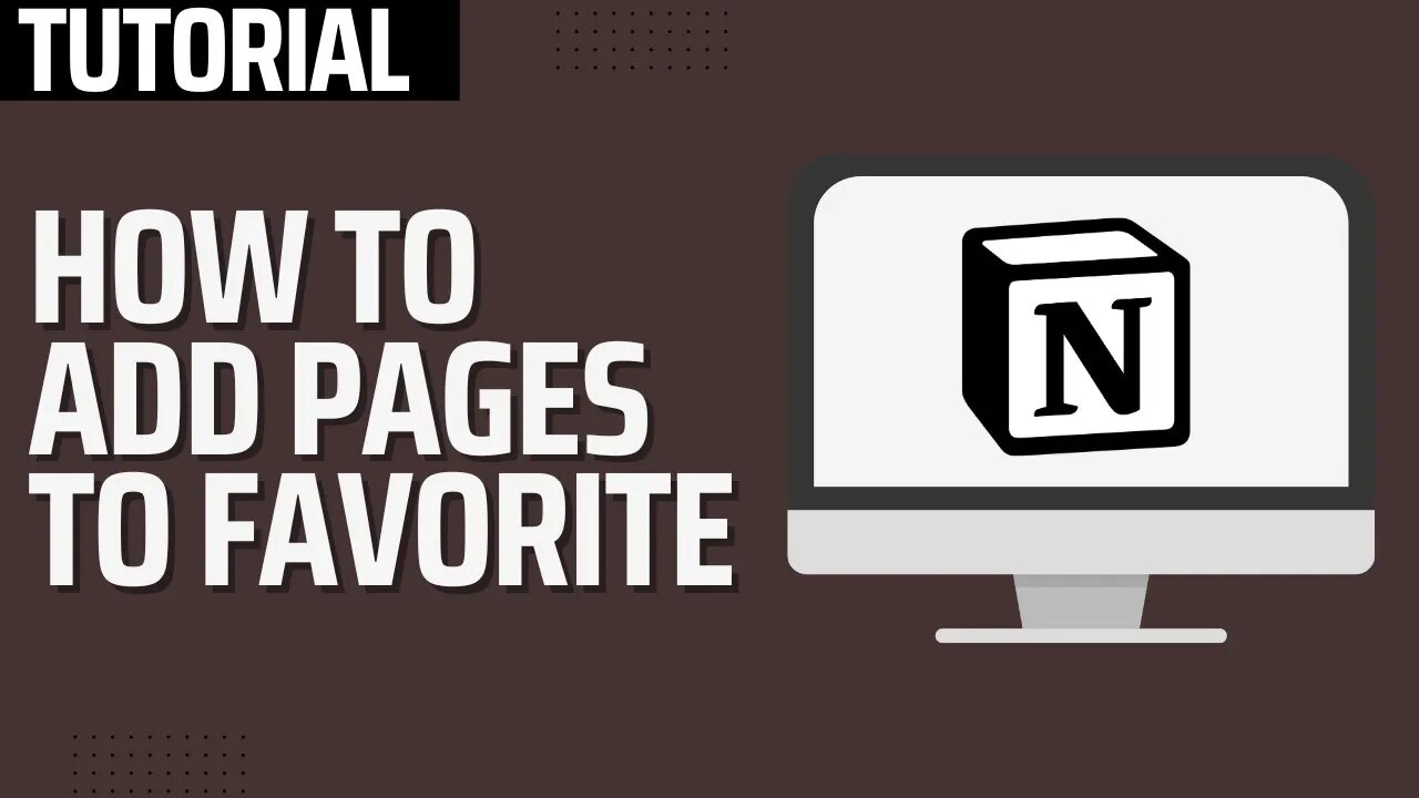 How To Add To Favorites in Notion