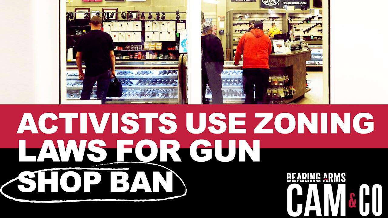 Anti-Gun Activists Use Zoning Laws For Back Door Ban On Gun Shops