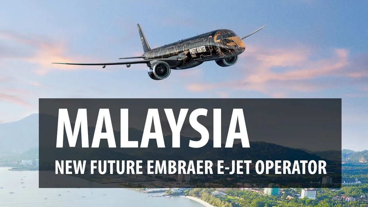 Future Embraer E-Jet Operator in Malaysia