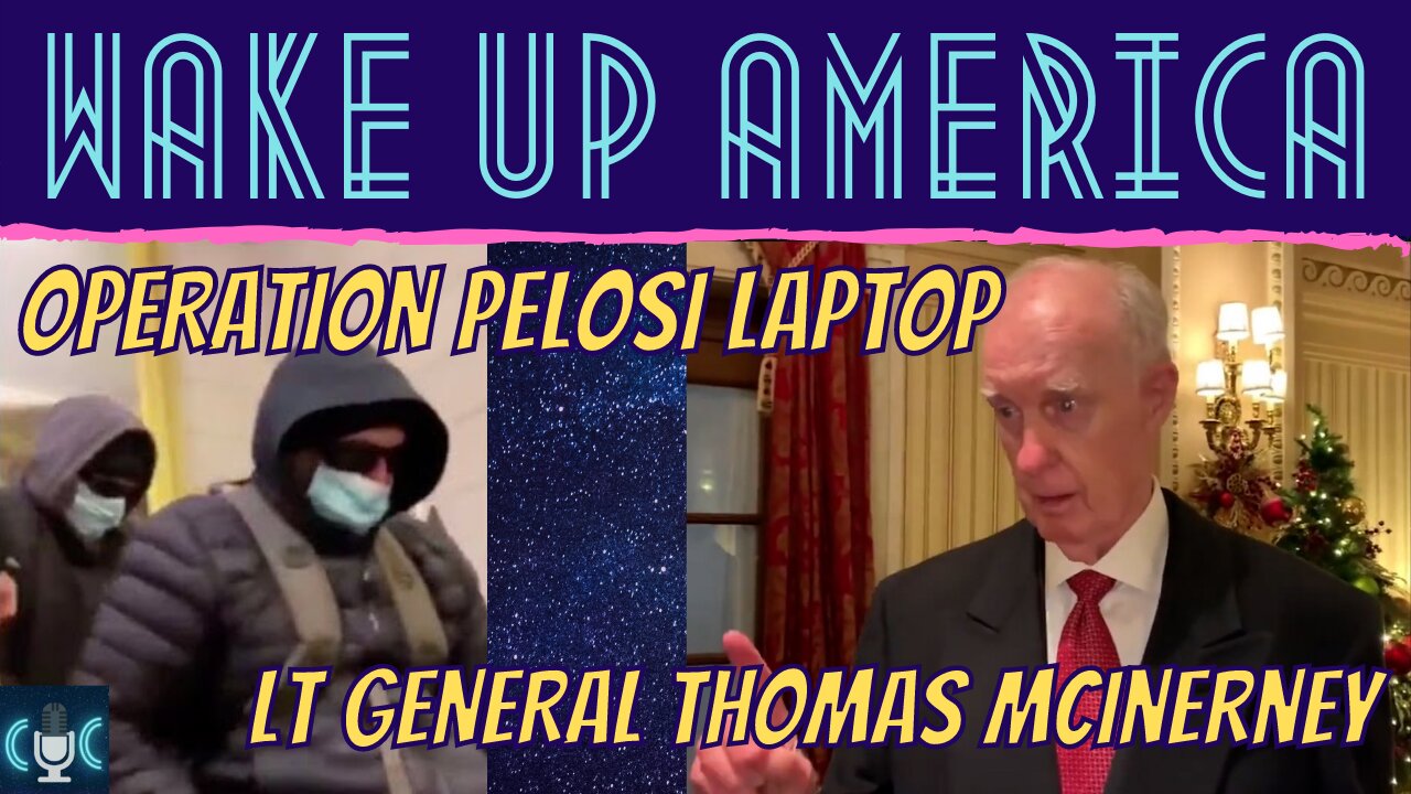 (DELETED OFF YOUTUBE) Lt. General Thomas McInerney on OPERATION PELOSI LAPTOP