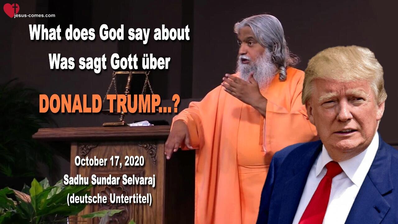 What does God say about Donald Trump... Was sagt Gott dazu ? 🎺God's Warning thru Brother Sadhu