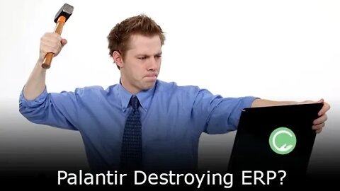 Palantir Destroying ERP? I Said it a Year Ago