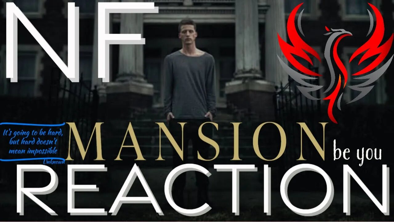 NF - "Mansion" Reaction