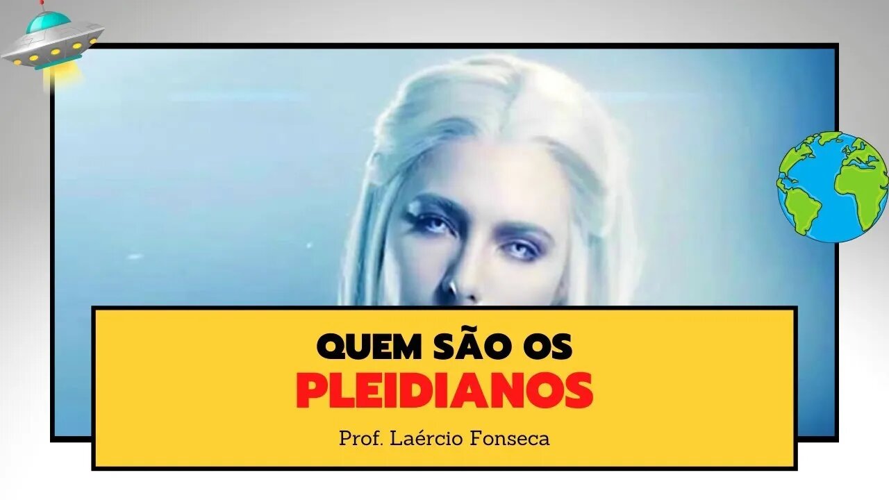 QUEM são os PLEIDIANOS