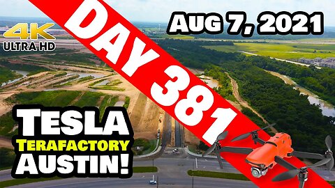 Tesla Gigafactory Austin 4K Day 381 - 8/7/21 - Tesla Terafactory TX - ALL ROADS LEAD TO GIGA TEXAS!