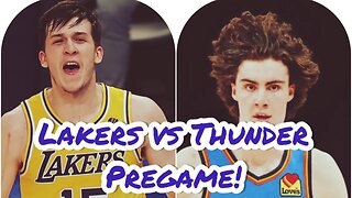 Lakers VS OKC Thunder Pregame Must Win!