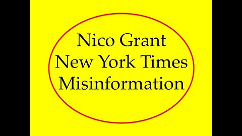 Nico Grant New York Times Misinformation