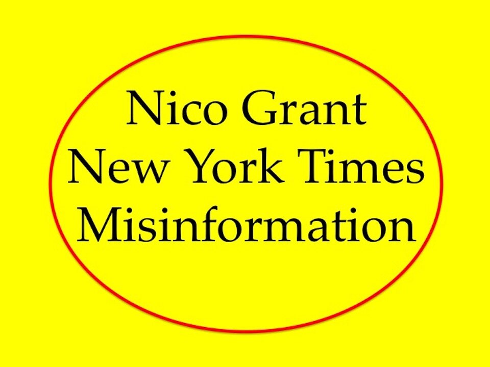 Nico Grant New York Times Misinformation