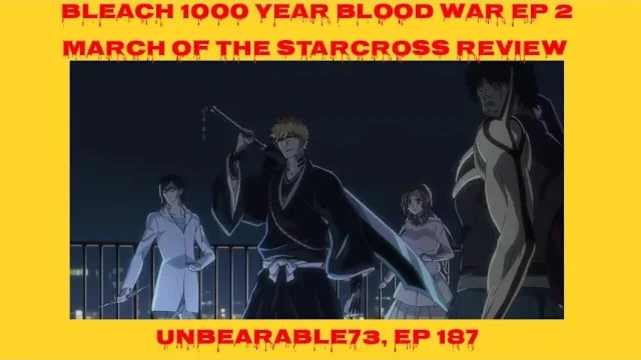 Bleach 1000 Year Blood War Ep 3 Review, Ep 188