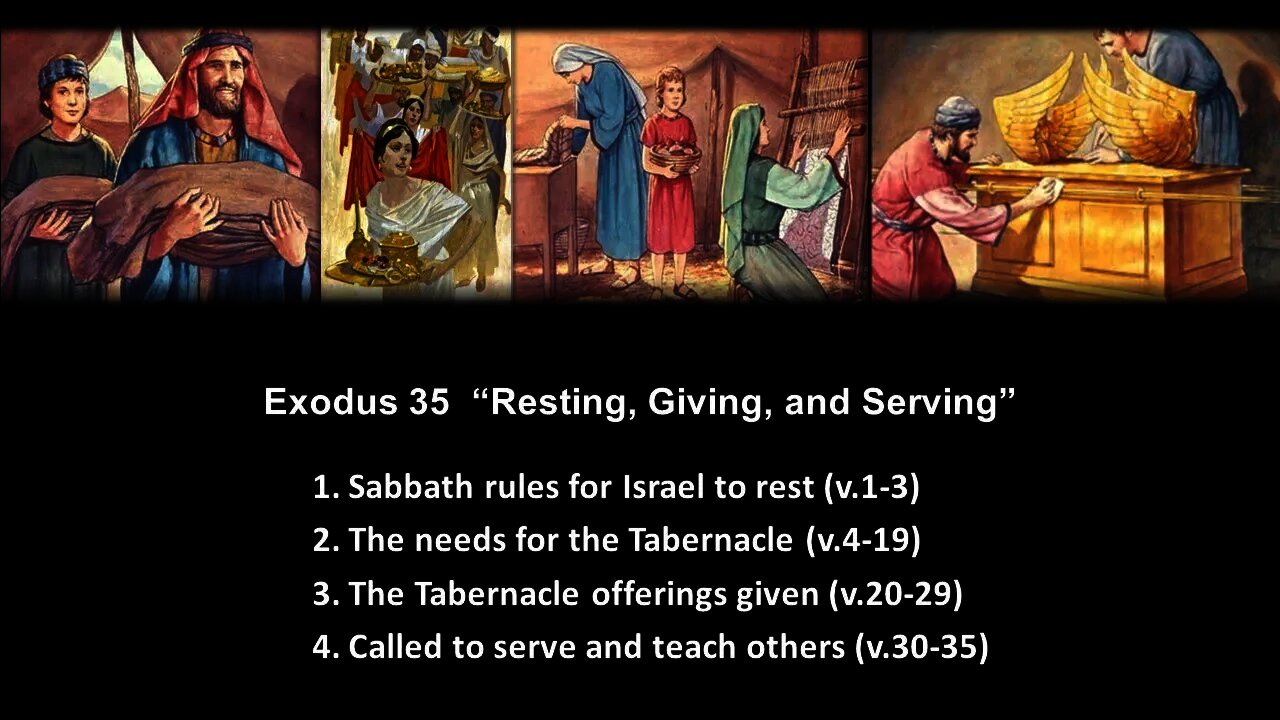 Exodus 35 “Resting, Giving, and Serving” - Calvary Chapel Fergus Falls