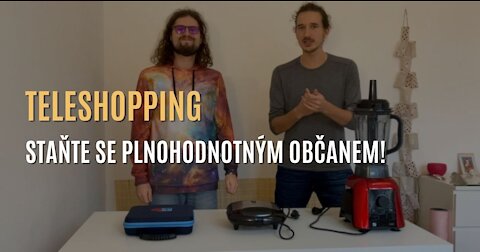 Teleshopping - staňte se plnohodnotnými občany ještě dnes! [PARODIE]