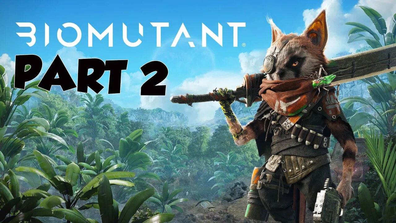 Biomutant | Biomutant 2022 | ninja cat 2022 | biomutant walkthrough part 2