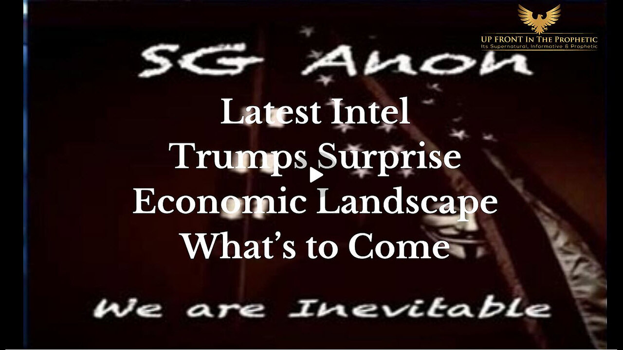 SG Anon unpacks the Latest Intel, Economic Landscape, Military, CIA, Trump Surprise, & More