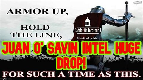 Patriot Underground: Juan O' Savin Intel Huge Drop!